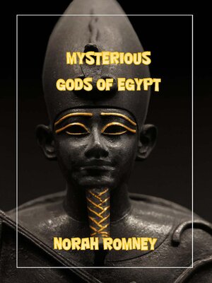 cover image of The Mysterious Gods of Egypt